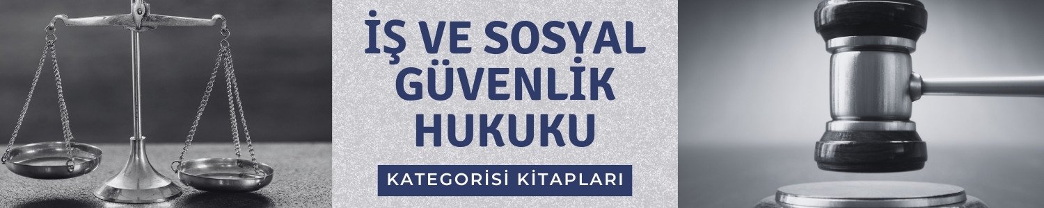 İş ve Sosyal Güvenlik Hukuku