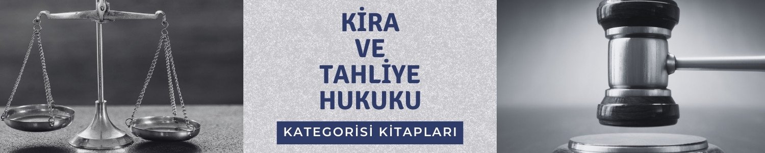 Kira ve Tahliye Hukuku